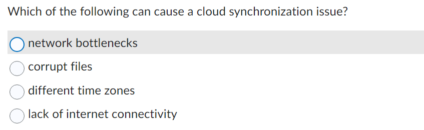 Which of the following can cause a cloud