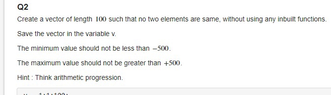 Q 2 Create a vector of length 1 0 0 such that no