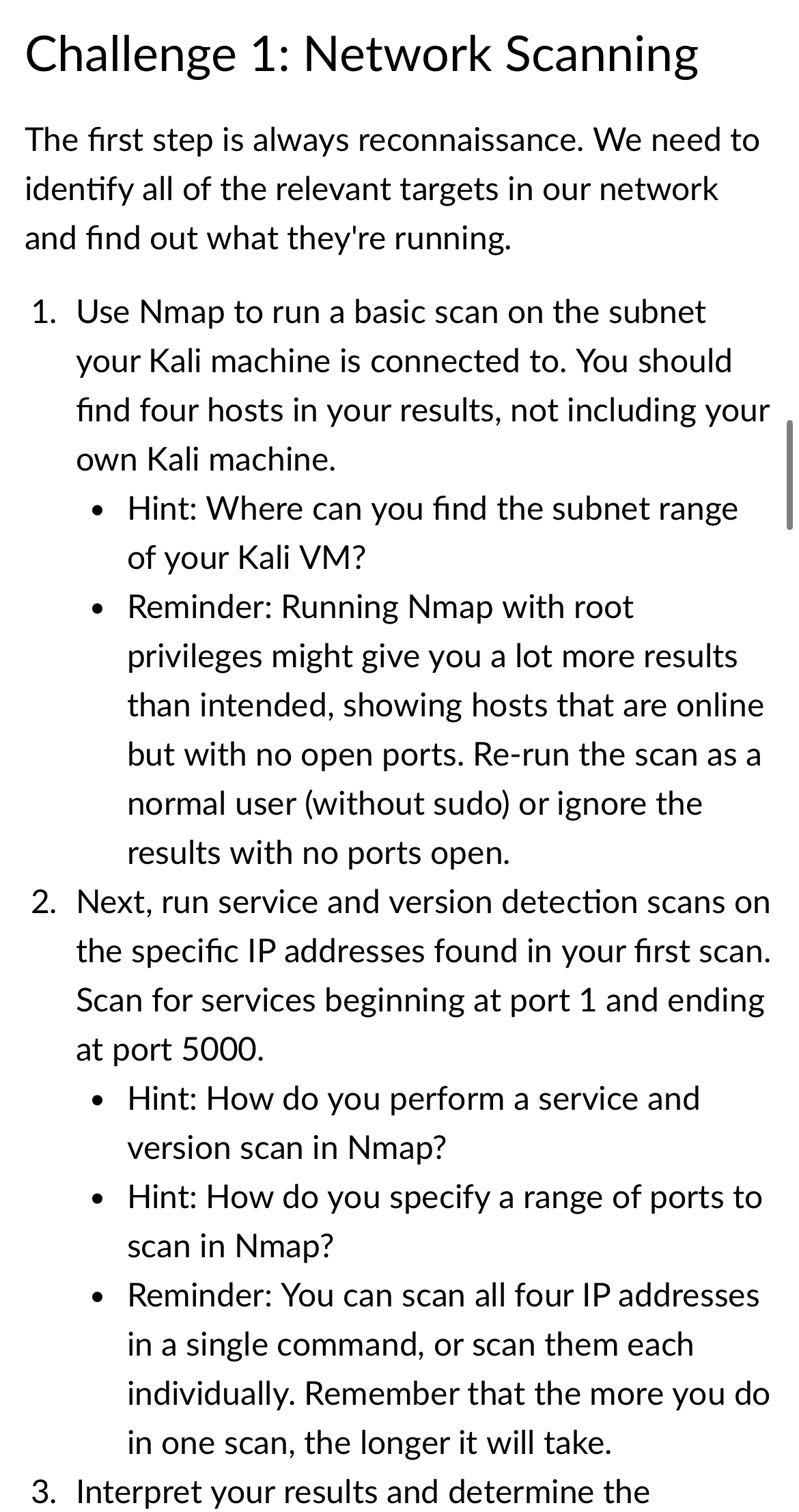 Challenge 1 : Network Scanning The first step is