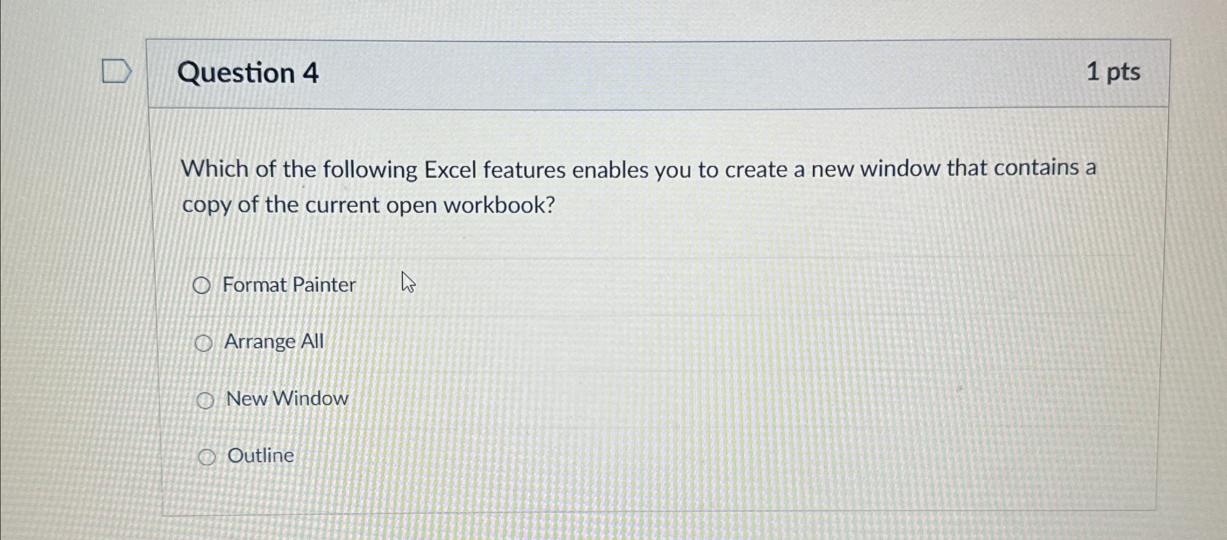 Question 4 1 p t s Which of the following Excel