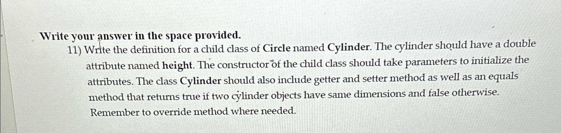 Write your answer in the space provided. Write