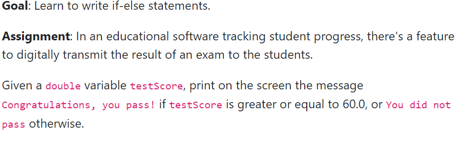 Goal: Learn to write if - else statements.