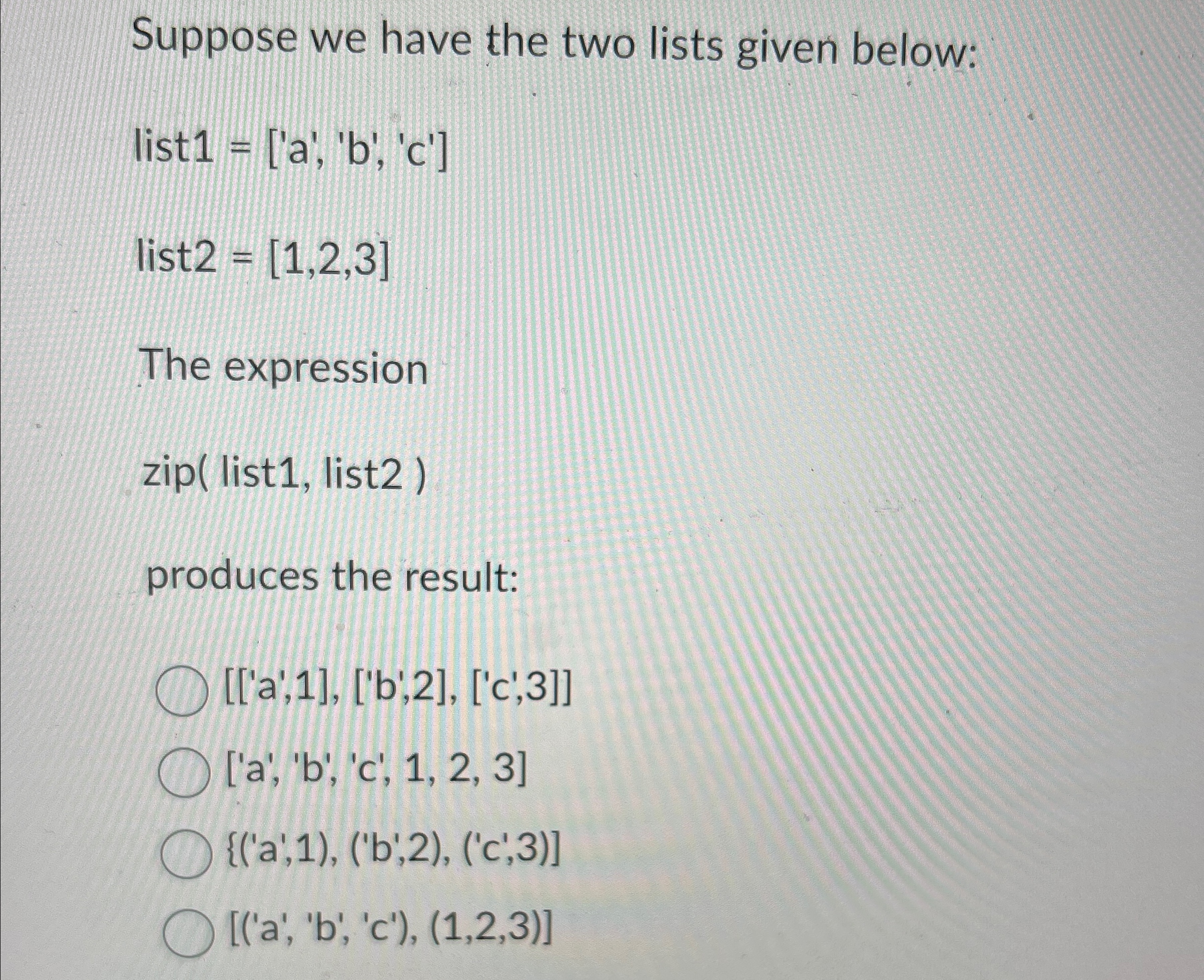 Suppose we have the two lists given below: list 1
