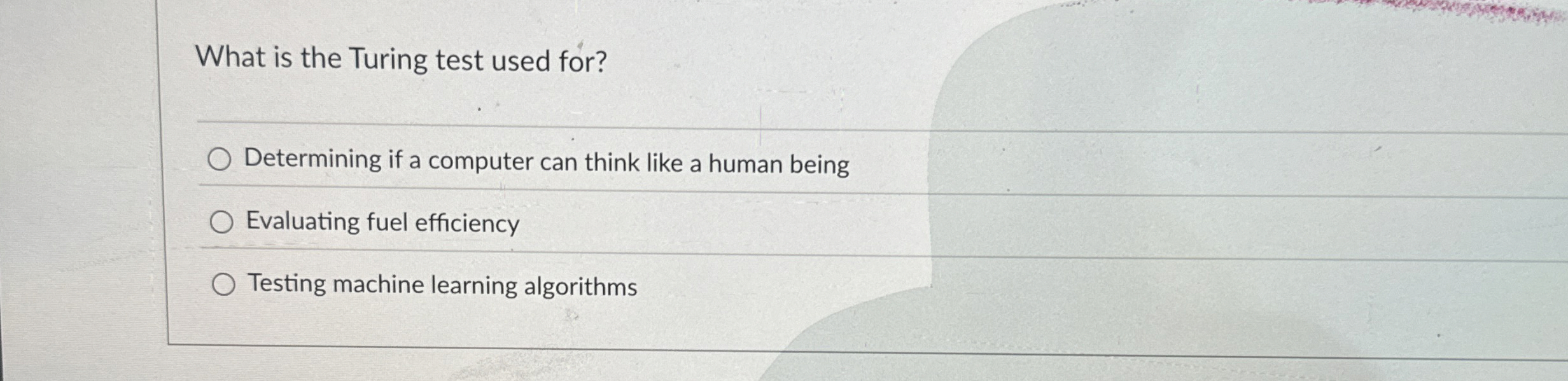 What is the Turing test used for? q , Determining