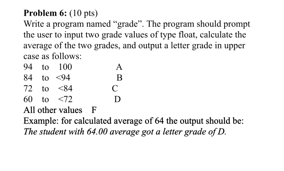 C programingProblem 6 : ( 1 0 pts ) Write a