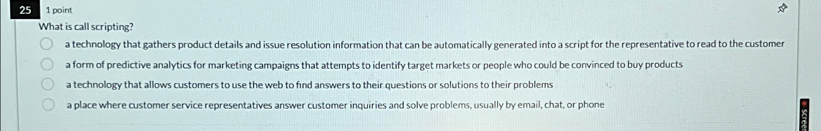 2 5 1 point What is call scripting? a technology