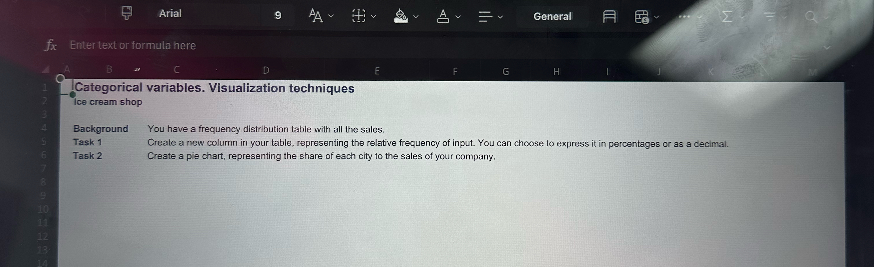 Arial 9 AA ( ) A General f x Enter text or