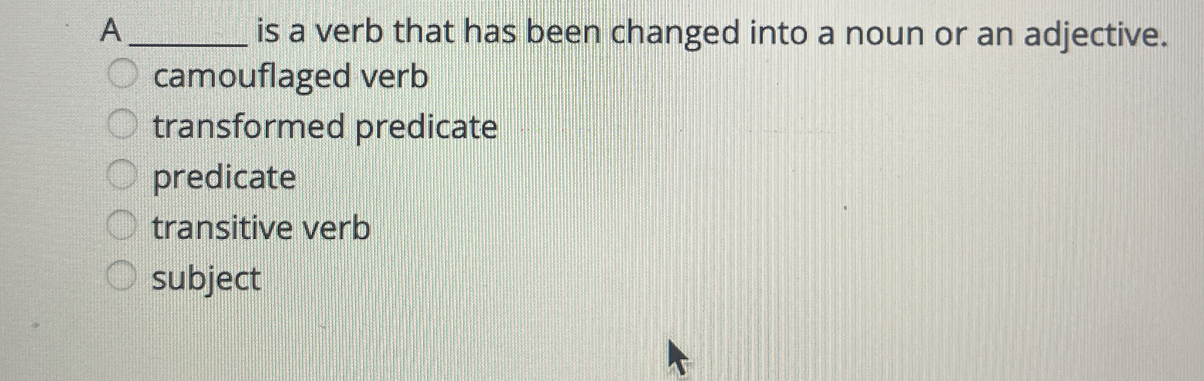 A q , is a verb that has been changed into a noun