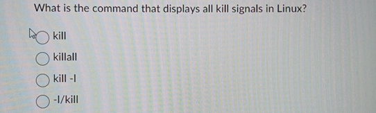 What is the command that displays all kill