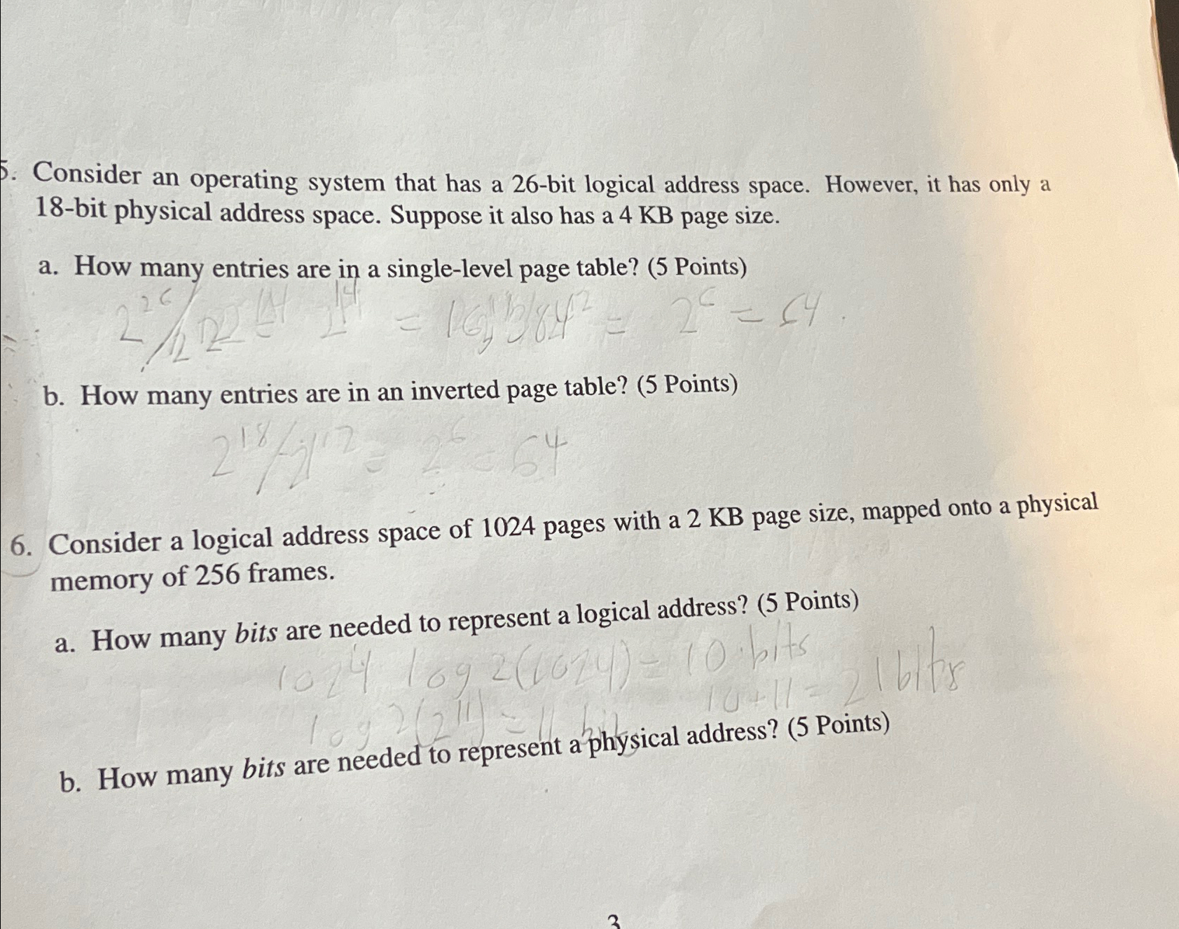 5 . Consider an operating system that has a 2 6 -