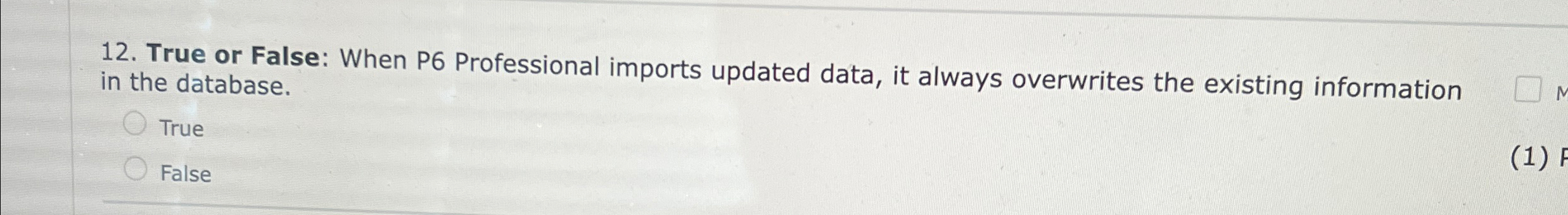 True or False: When P 6 Professional imports