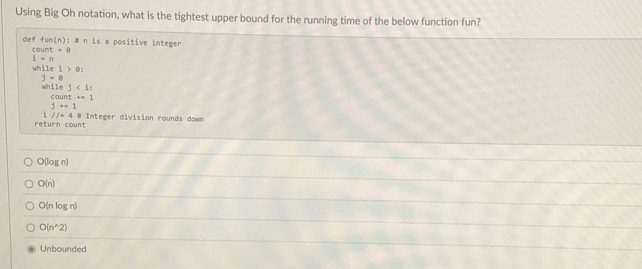 Using Big Oh notation, what is the tightest upper