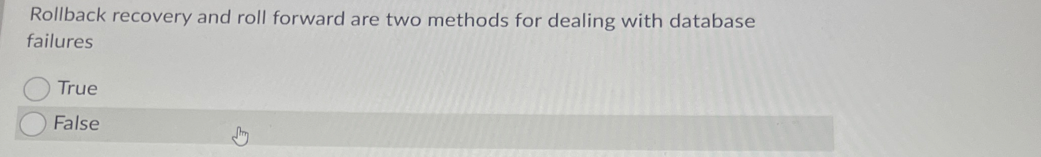 Rollback recovery and roll forward are two