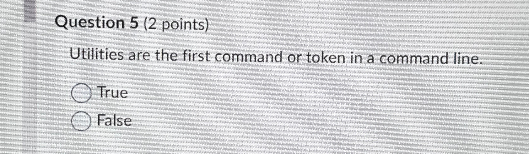 Question 5 ( 2 points ) Utilities are the first