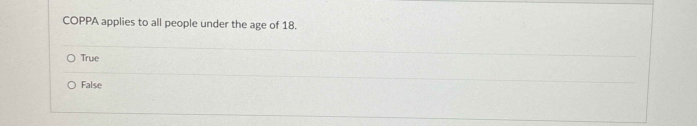 COPPA applies to all people under the age of 1 8