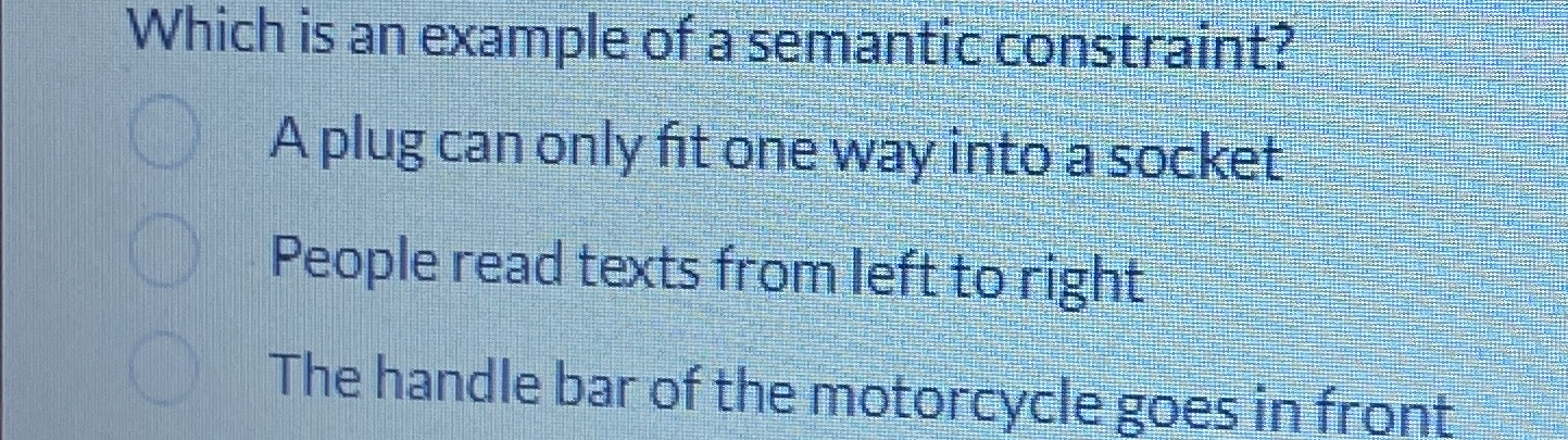 Which is an example of a semantic constraint? A