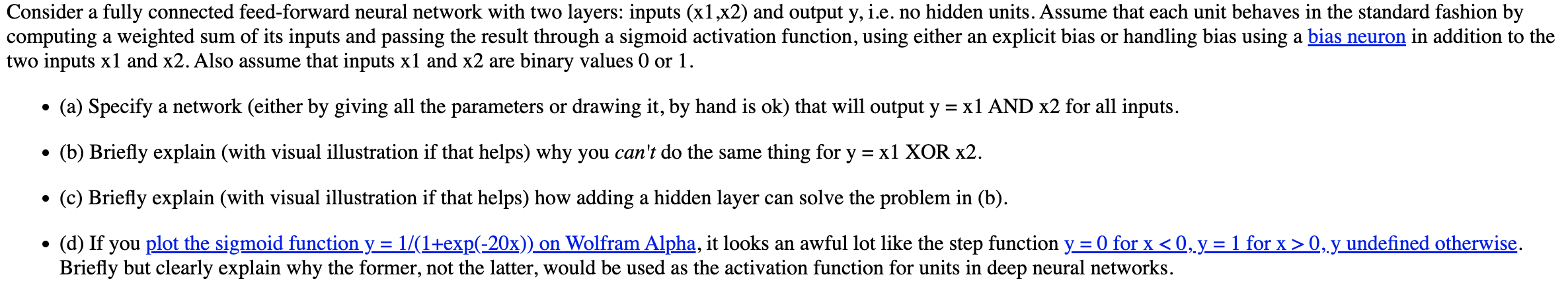 computing a weighted sum of its inputs and