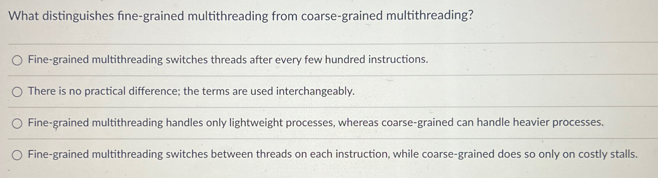 What distinguishes fine - grained multithreading