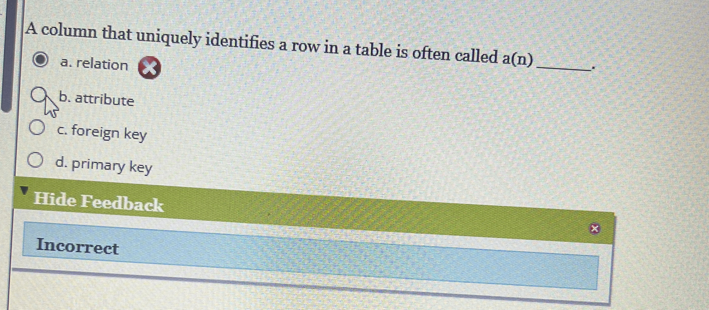 A column that uniquely identifies a row in a