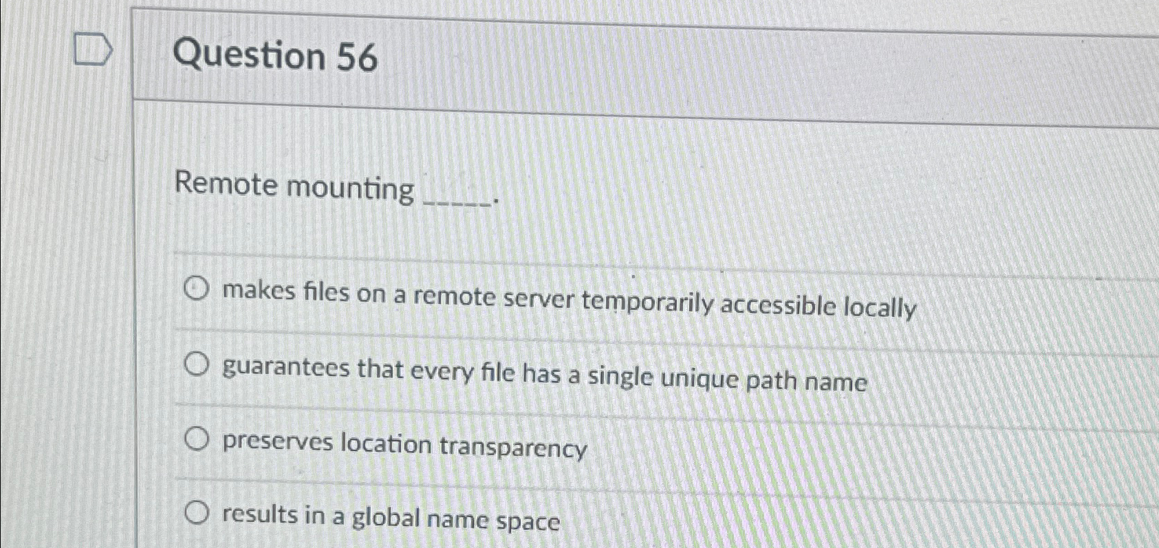 Question 5 6 Remote mounting makes files on a