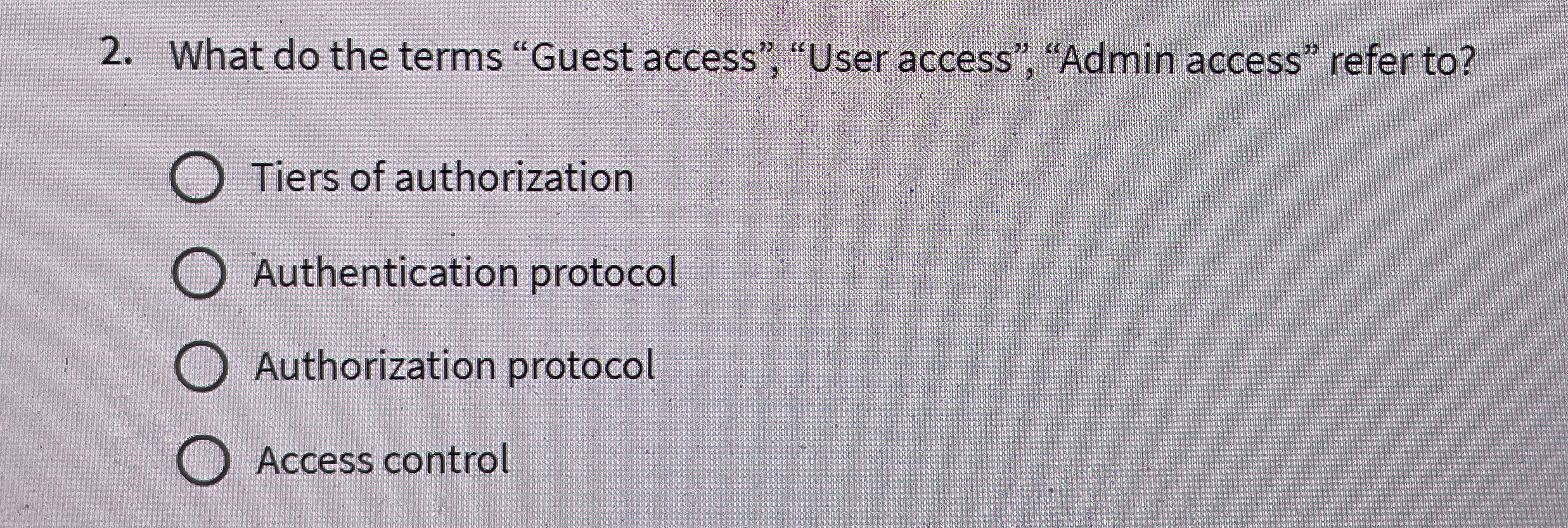 What do the terms "Guest access", "User access",
