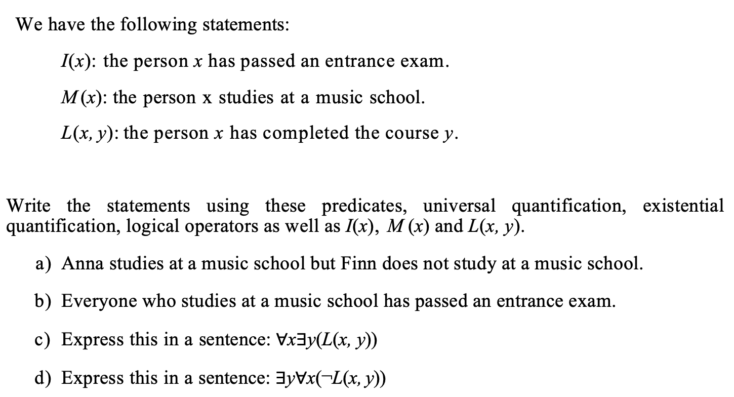 We have the following statements: I ( x ) : the