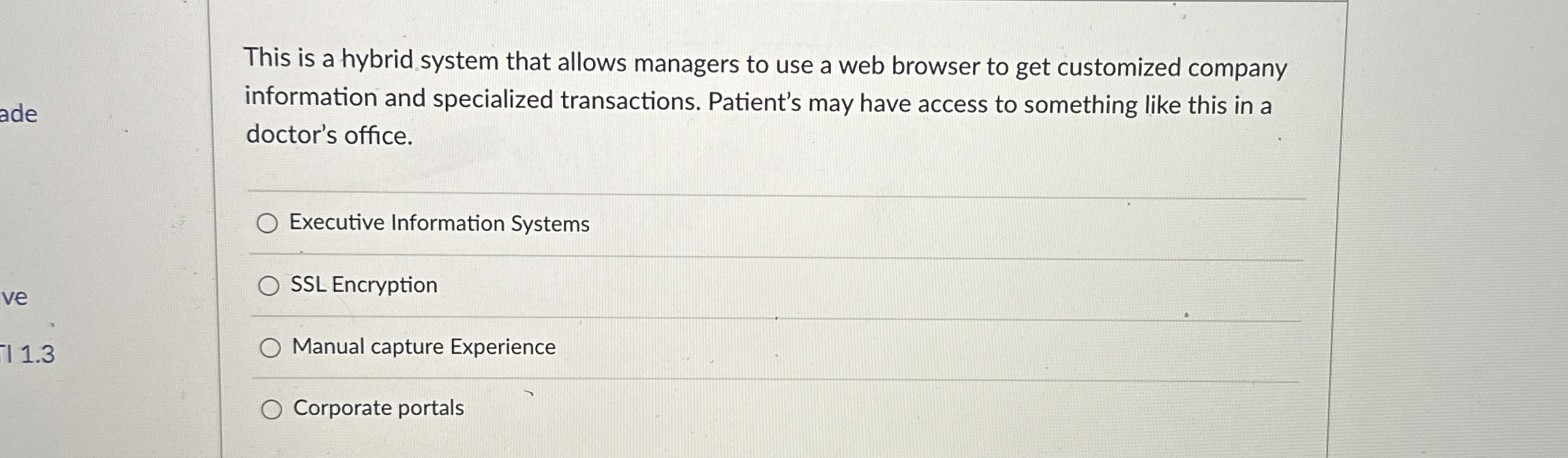 This is a hybrid system that allows managers to