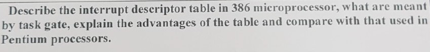 Describe the interrupt descriptor table in 3 8 6