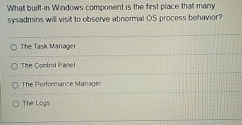What built - in Windows component is the first