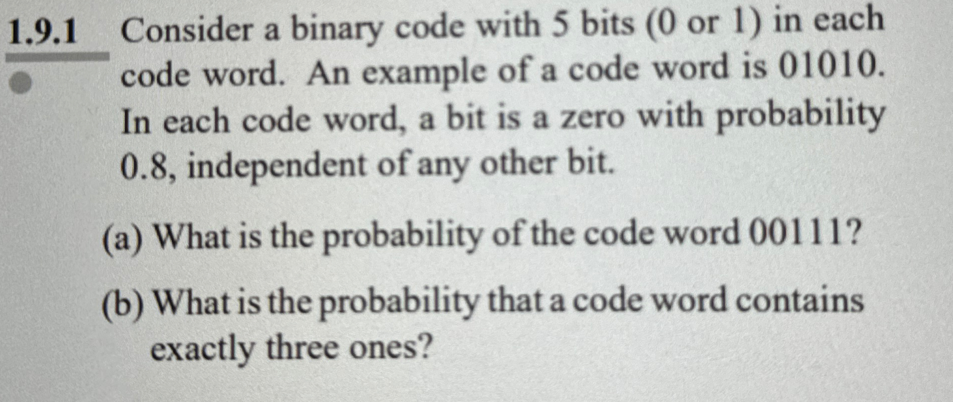 1 . 9 . 1 Consider a binary code with 5 bits or 1