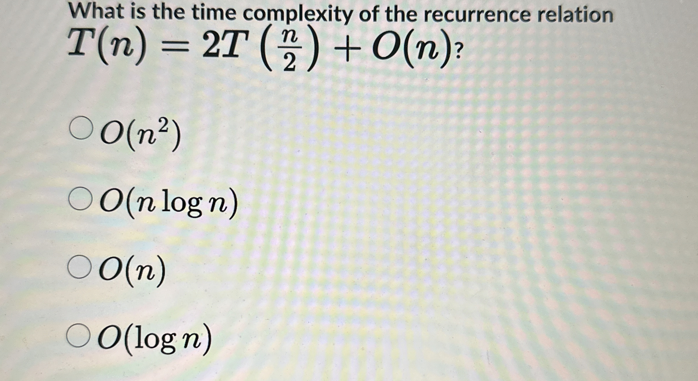 What is the time complexity of the recurrence
