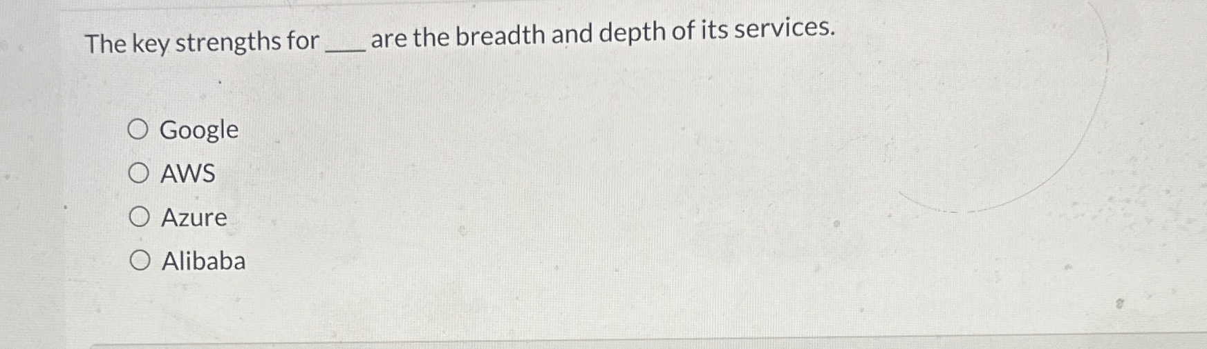 The key strengths for are the breadth and depth