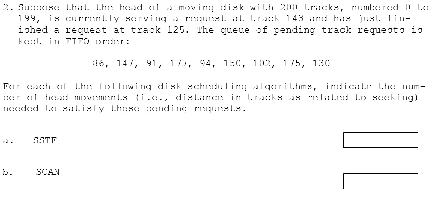 a . SSTF b . SCAN