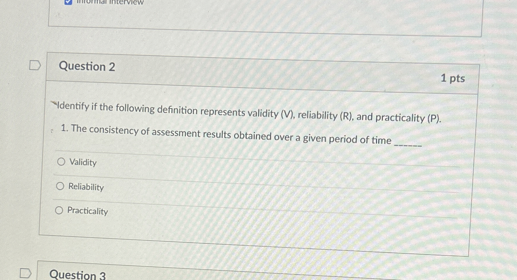 Question 2 1 pts Ydentify if the following