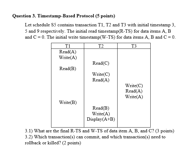 Question 3 . Timestamp - Based Protocol ( 5