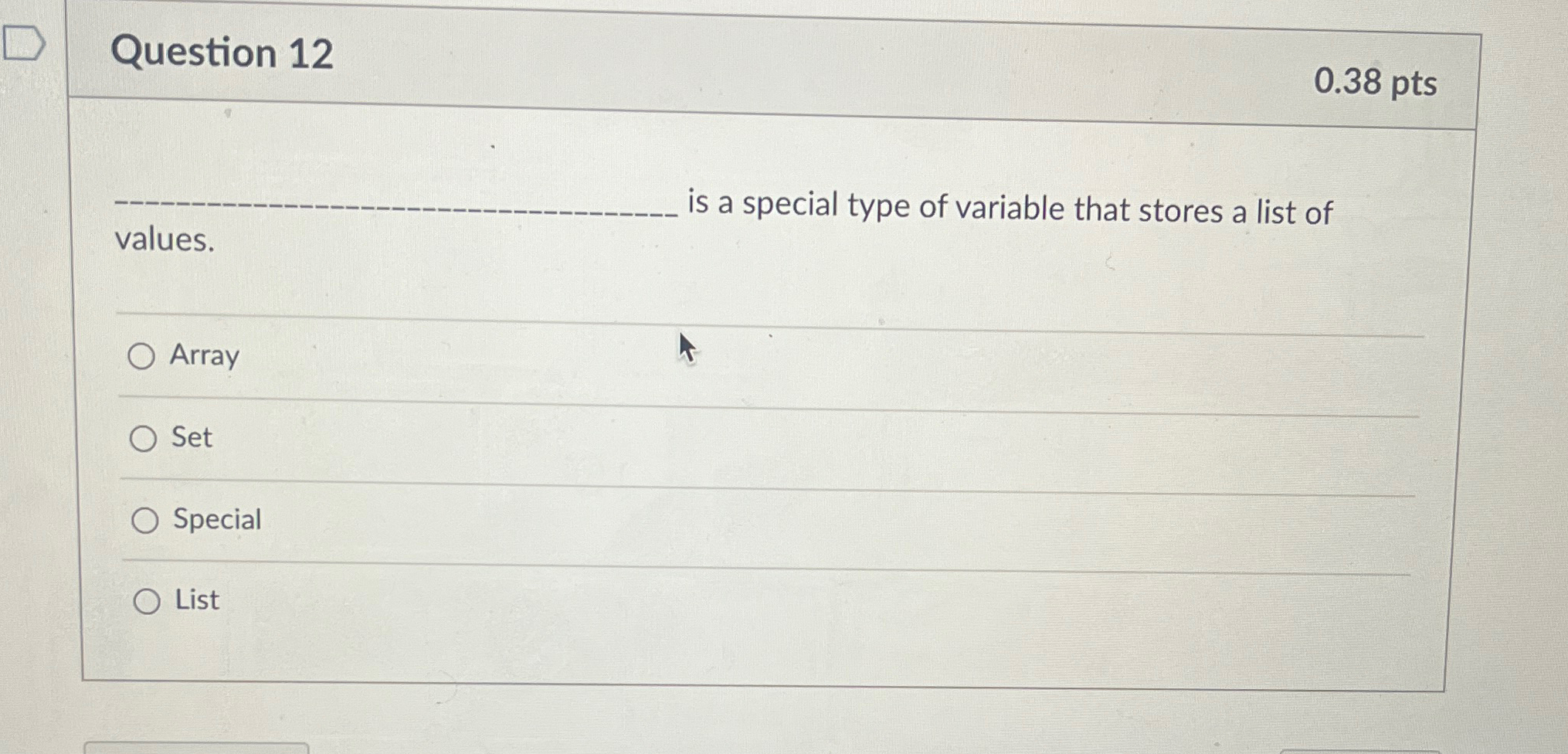 Question 1 2 0 . 3 8 p t s q , is a special type