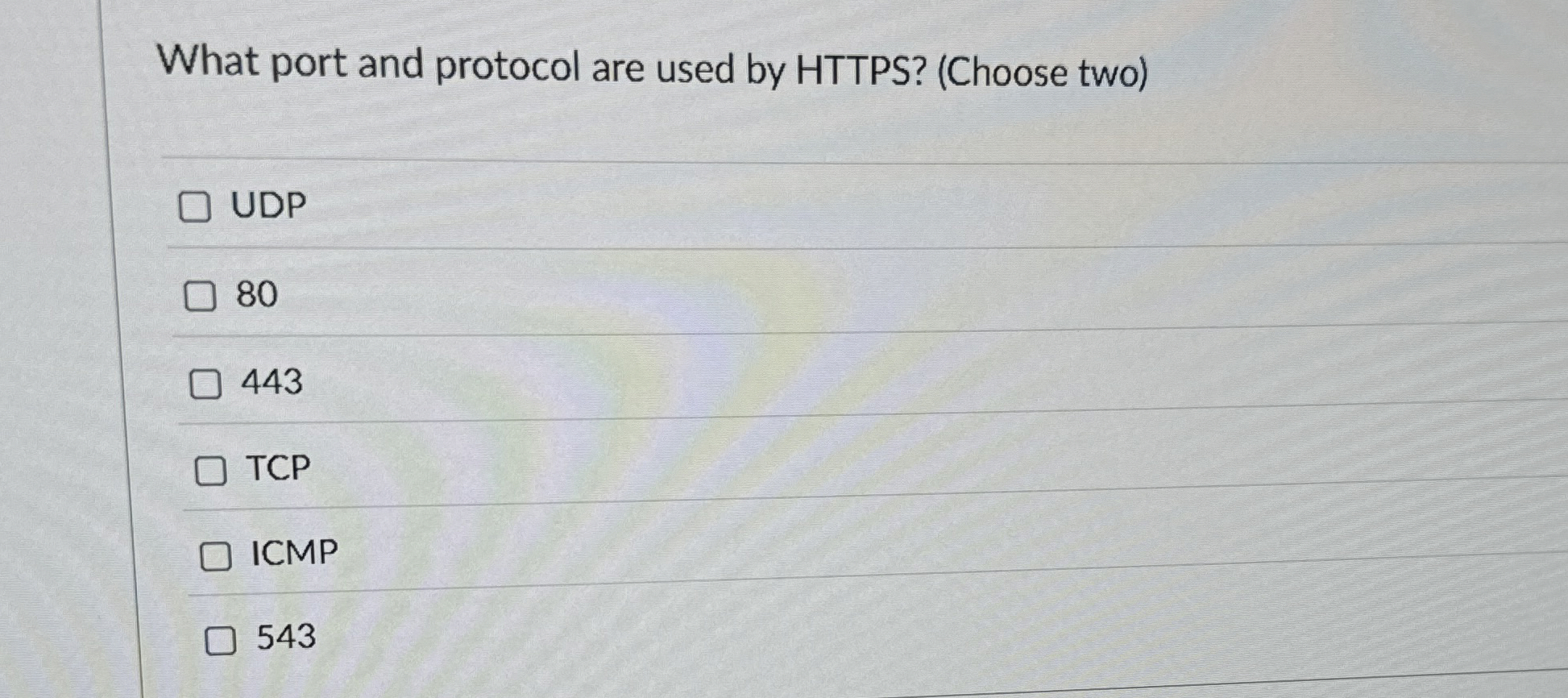 What port and protocol are used by HTTPS ? (