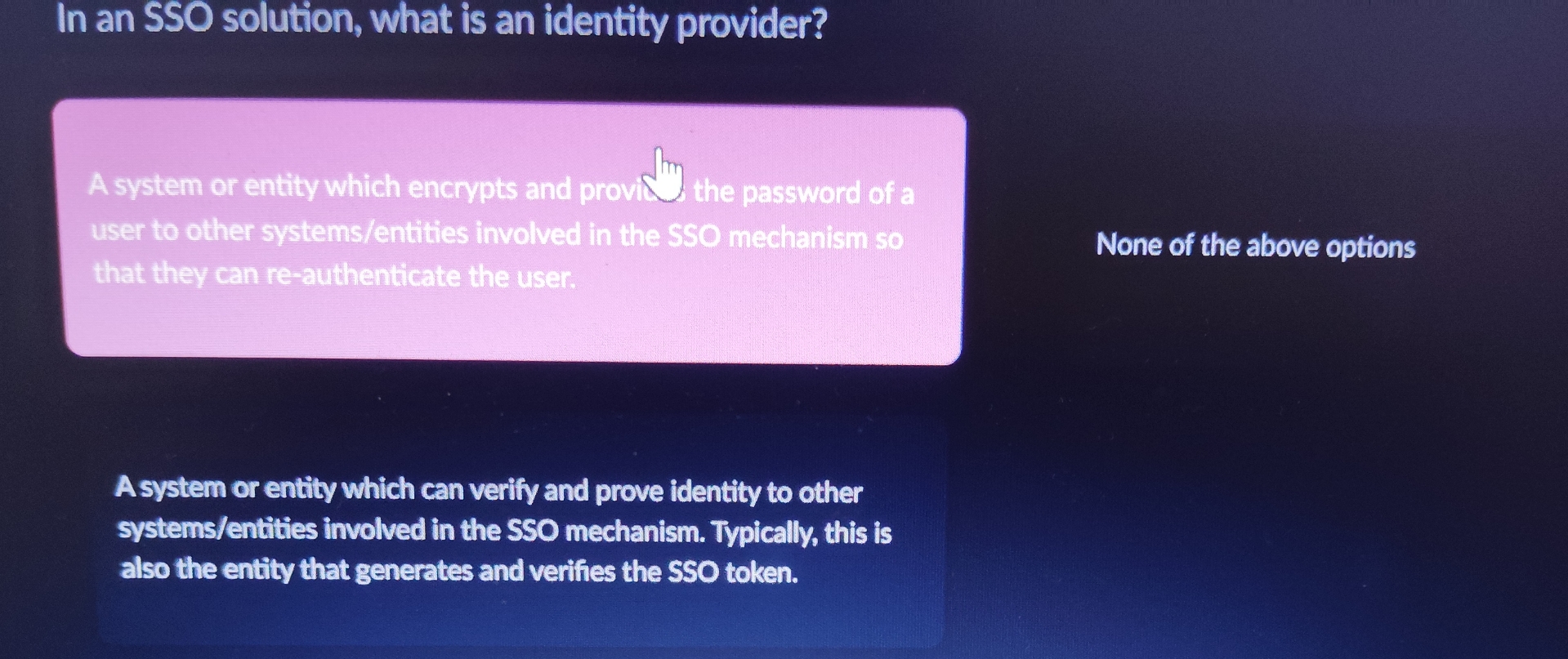 In an SSO solution, what is an identity provider?