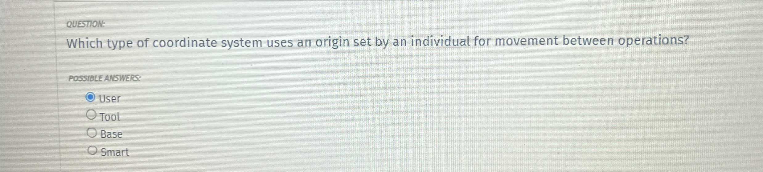 QUESTION: Which type of coordinate system uses an
