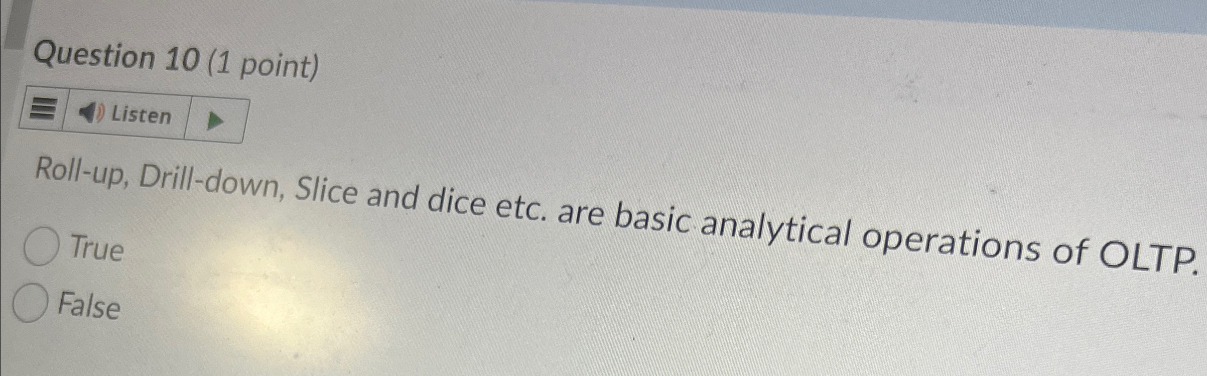 Question 1 0 ( 1 point ) Listen Roll - up , Drill