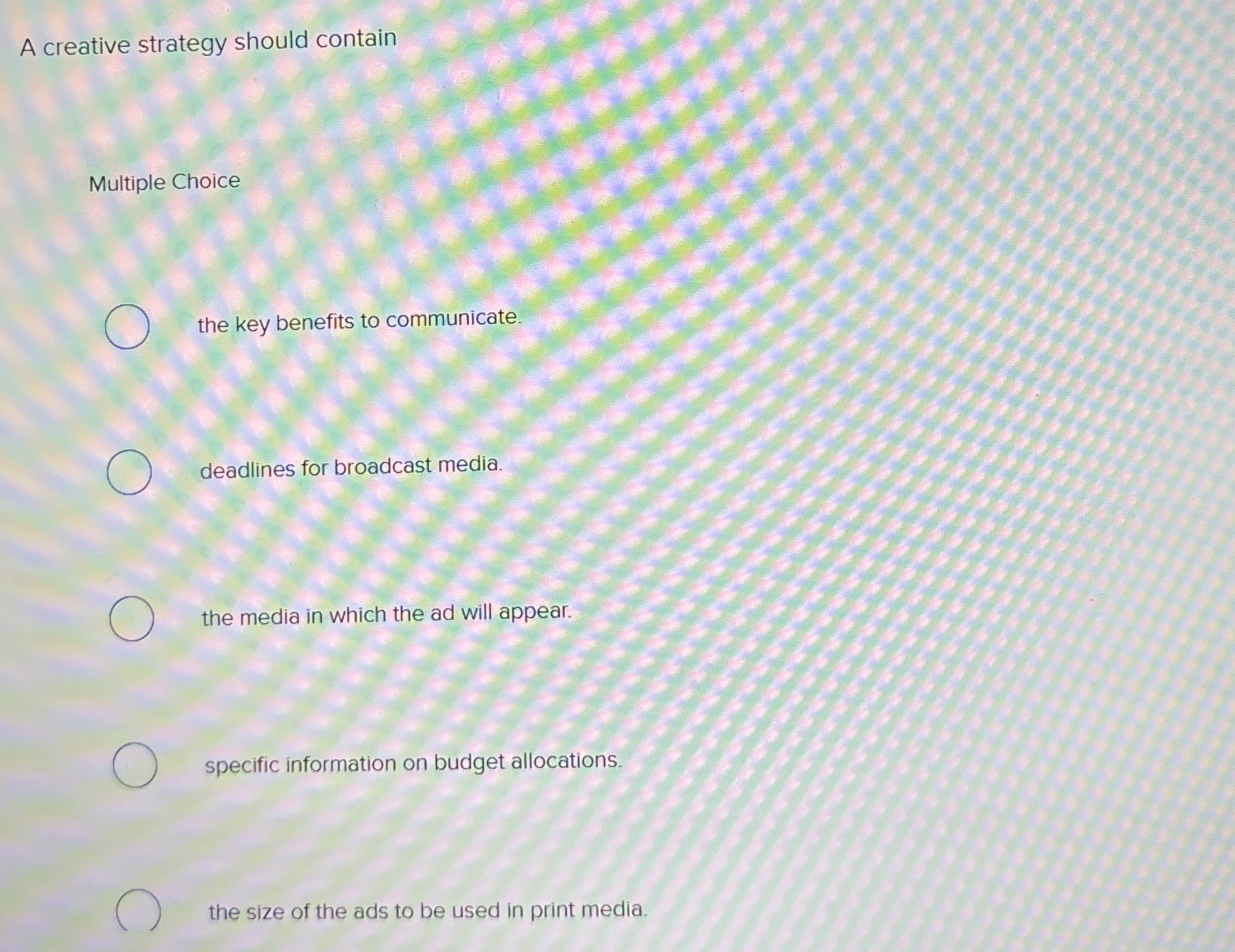 A creative strategy should contain Multiple