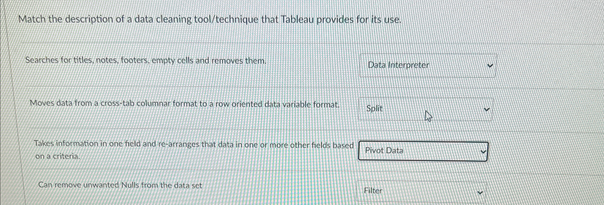 Match the description of a data cleaning tool /