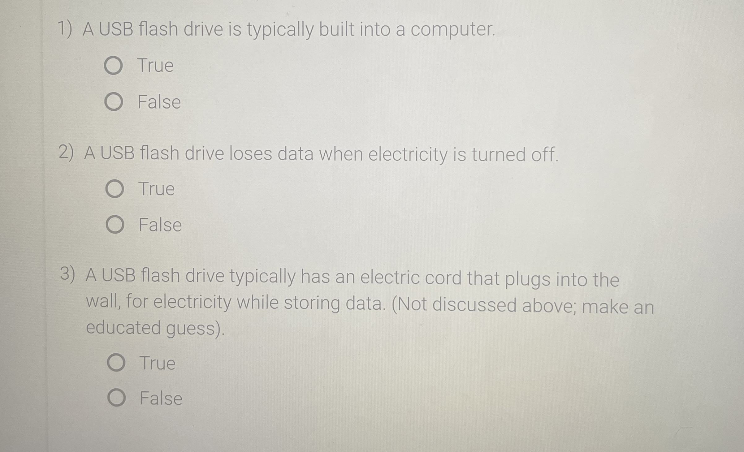 A USB flash drive is typically built into a