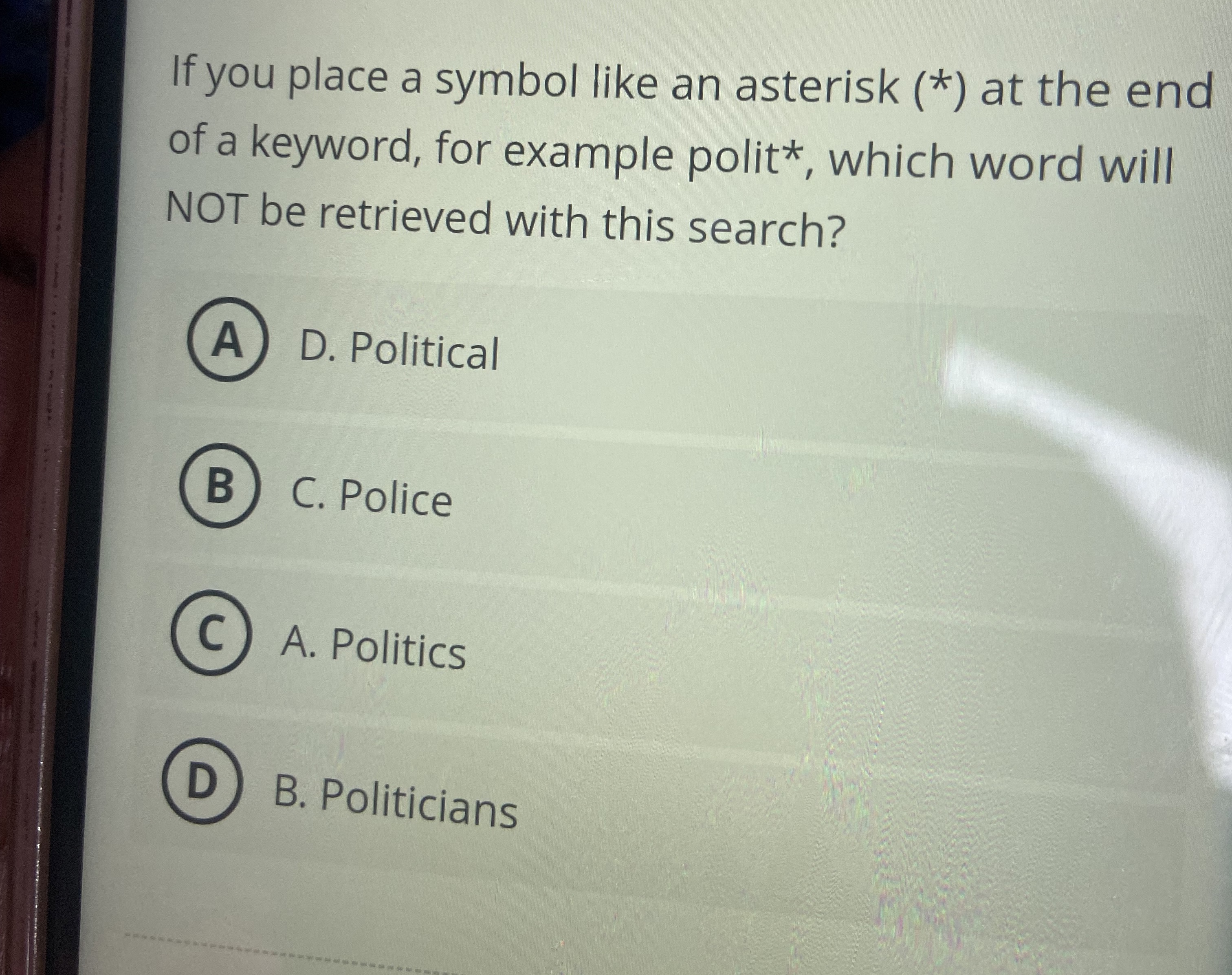 If you place a symbol like an asterisk ( , which