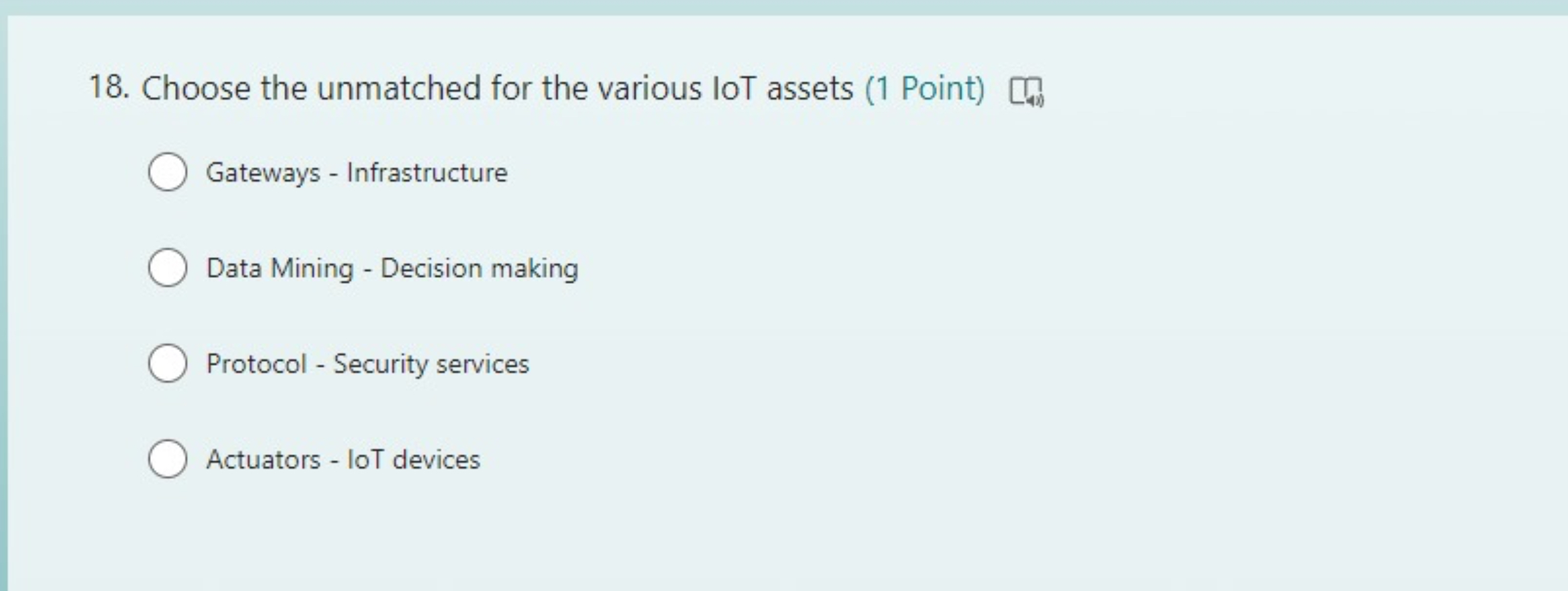 Choose the unmatched for the various loT assets (