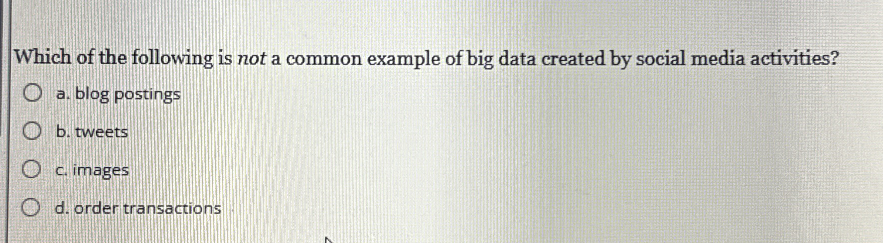 Which of the following is not a common example of