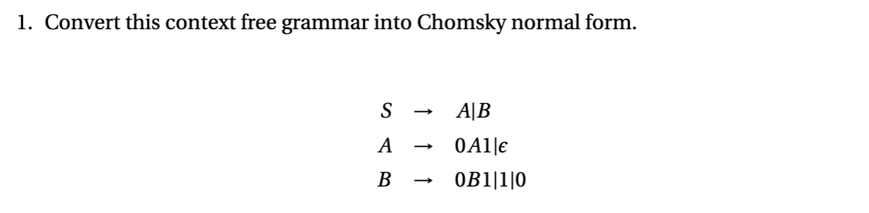 Convert this context free grammar into Chomsky