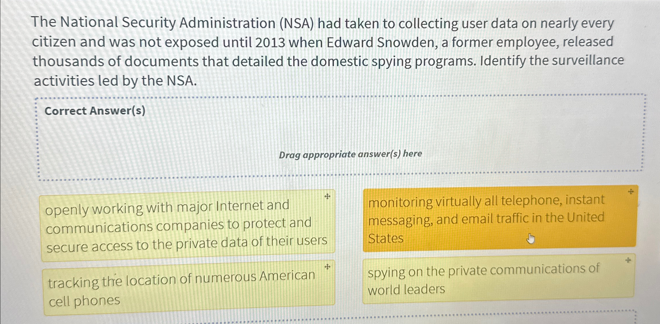 The National Security Administration ( NSA ) had