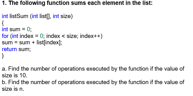 The following function sums each element in the