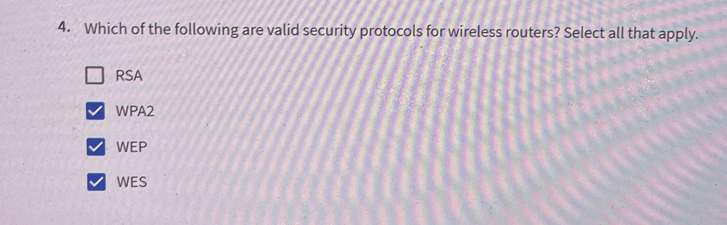 Which of the following are valid security